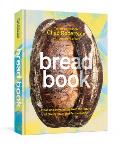 Bread Book Ideas & Innovations from the Future of Grain Flour & Fermentation A Cookbook