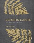 Design by Nature Creating Layered Lived in Spaces Inspired by the Natural World