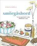 Smorgasbord The Art of Swedish Breads & Savory Treats