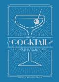 Essential Cocktail Book A Complete Guide to Modern Drinks with 150 Recipes