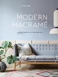 Modern Macrame 33 Stylish Projects for Your Handmade Home