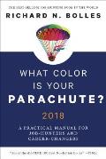 What Color Is Your Parachute 2018 A Practical Manual For Job Hunters & Career Changers