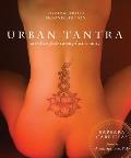 Urban Tantra 2nd Edition Sacred Sex for the Twenty First Century