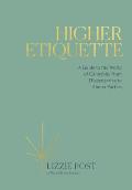Higher Etiquette A Guide to the World of Cannabis from Dispensaries to Dinner Parties