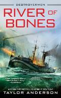River of Bones Destroyermen Book 13
