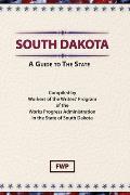 South Dakota: A Guide To The State