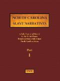 North Carolina Slave Narratives - Part 1: A Folk History of Slavery in the United States from Interviews with Former Slaves