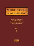 North Carolina Slave Narratives - Part 2: A Folk History of Slavery in the United States from Interviews with Former Slaves