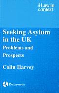 Seeking Asylum in the UK: Problems and Prospects