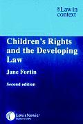 Children's Rights and the Developing Law (Law in Context)