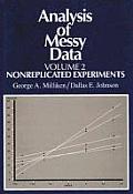 Analysis of Messy Data Volume II Nonreplicated Experiments