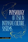 Physiology of Fish in Intensive Culture Systems
