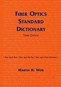 Fiber Optics Standard Dictionary