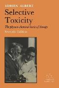 Selective Toxicity: The Physico-Chemical Basis of Therapy