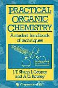 Practical Organic Chemistry: A Student Handbook of Techniques