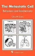 Metastatic Cell: Behaviour and Biochemistry