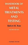 Handbook of Metal Treatments & Testing 2nd Edition