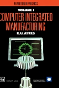 Computer Integrated Manufacturing: Revolution in Progress