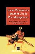 Insect Pheromones and Their Use in Pest Management