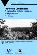 Protected Landscapes: A Guide for Policy Makers and Planners