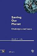 Saving Our Planet: Challenges and Hopes