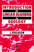 Introduction To Linear Algebra In Geology