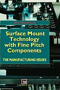 Surface Mount Technology with Fine Pitch Components