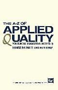 The A-Z of Applied Quality: For Clinical Managers in Hospitals