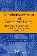 Deinstitutionalization and Community Living: Intellectual Disability Services in Britain, Scandinavia and the USA
