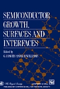 Semiconductor Growth, Surfaces and Interfaces