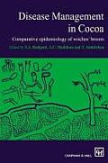 Disease Management in Cocoa: Comparative Epidemiology of Witches' Broom