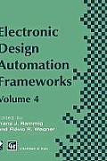Electronic Design Automation Frameworks: Proceedings of the Fourth International Ifip Wg 10.5 Working Conference on Electronic Design Automation Frame