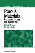 Porous Materials: Process Technology and Applications