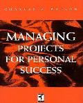 Managing Projects For Personal Success