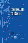 Computer-Aided Tolerancing: Proceedings of the 4th Cirp Design Seminar the University of Tokyo, Tokyo, Japan, April 5-6, 1995