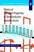 Theory of Transport Properties of Semiconductor Nanostructures
