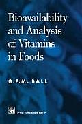 Bioavailability and Analysis of Vitamins in Foods