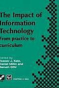 Impact of Information Technology: From Practice to Curriculum