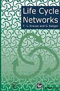 Life Cycle Networks: Proceedings of the 4th Cirp International Seminar on Life Cycle Engineering 26-27 June 1997, Berlin, Germany
