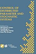 Control of Distributed Parameter and Stochastic Systems: Proceedings of the Ifip Wg 7.2 International Conference, June 19-22, 1998 Hangzhou, China