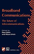 Broadband Communications: The Future of Telecommunications