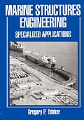Marine Structures Engineering Specialized Applications