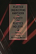 Plastics Engineering Handbook Of The Society Of 5th Edition