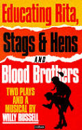 Educating Rita Stags & Hens & Blood Brot