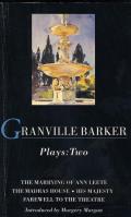 Granville-Barker: Plays Two