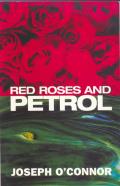 Red Roses & Petrol