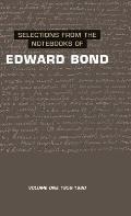 Selections from the Notebooks of Edward Bond: Volume One: 1959-1980