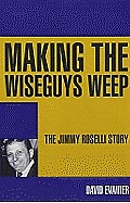 Making The Wiseguys Weep