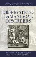 Observations on Maniacal Disorder