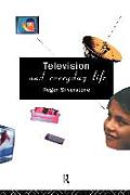 Television And Everyday Life